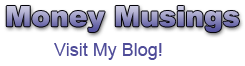 Money Musings - Visit My Blog!